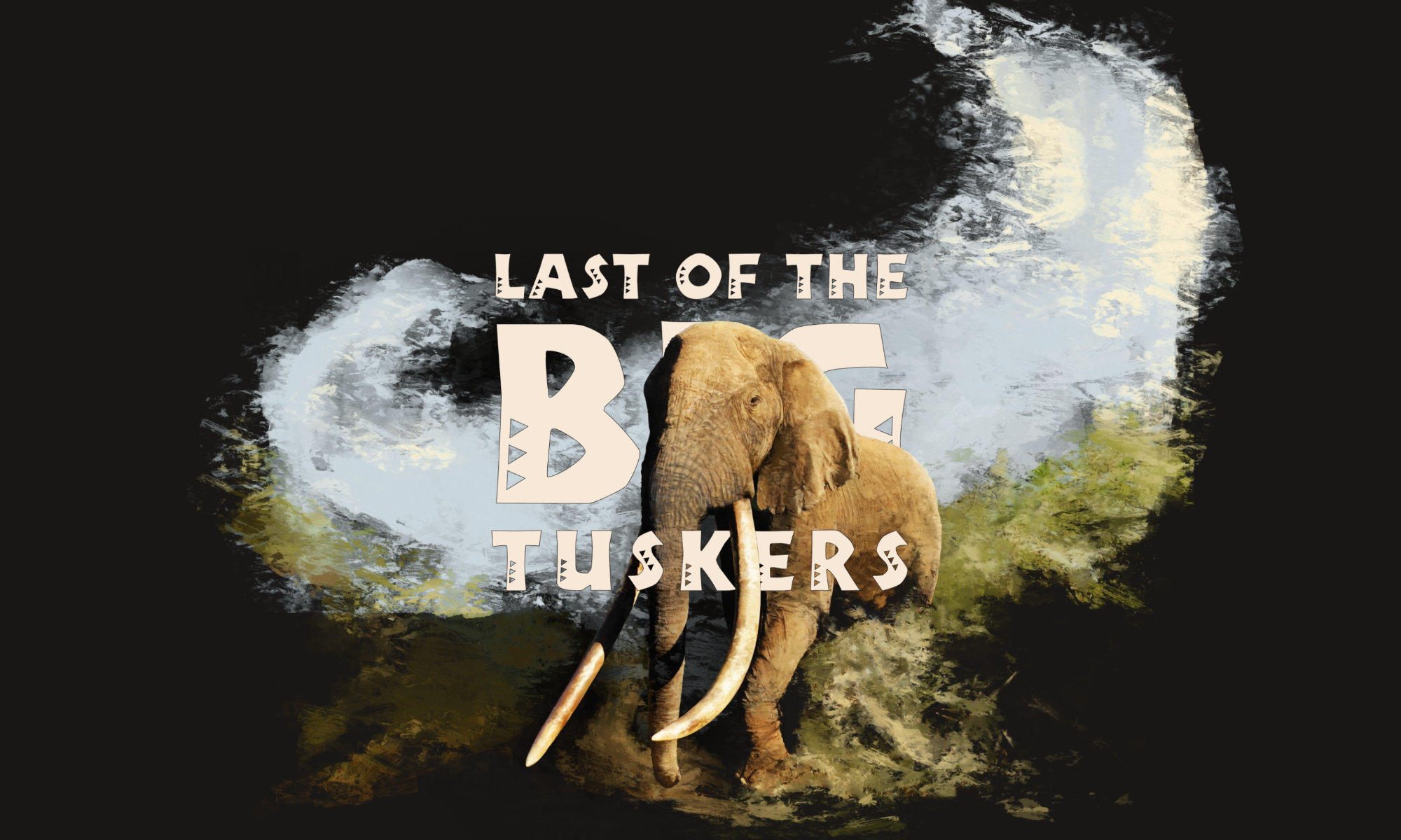 Last of the Big Tuskers